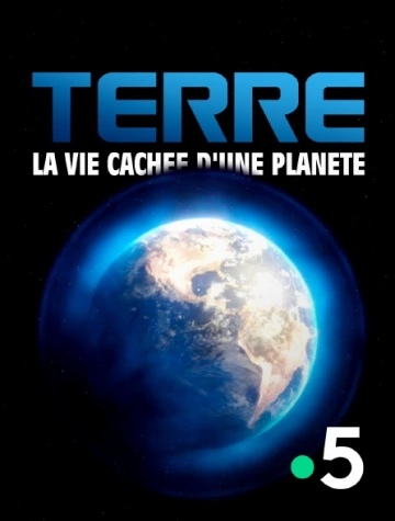 Science Grand Format : TERRE LA VIE CACHéE d'une planete