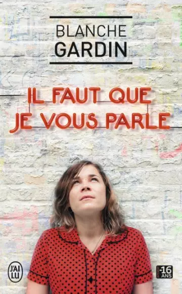 Blanche Gardin, Il faut que je vous parle