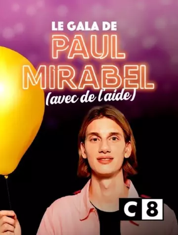 Le gala de Paul Mirabel (avec de l'aide)