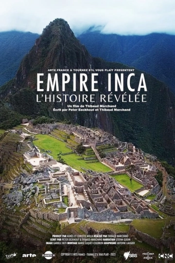 Empire Inca - L'histoire révélée