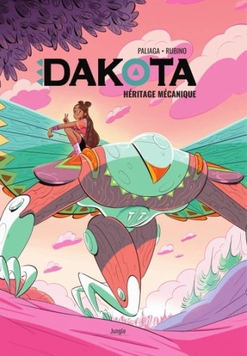 Dakota  (Tome 01)  Héritage mécanique