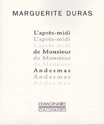 L'après-midi de Monsieur Andesmas Marguerite Duras