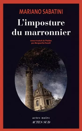 L'imposture du marronnier - Mariano Sabatini