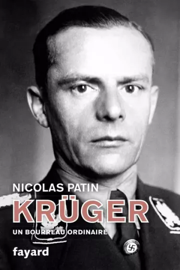 KRÜGER, UN BOURREAU ORDINAIRE • NICOLAS PATIN