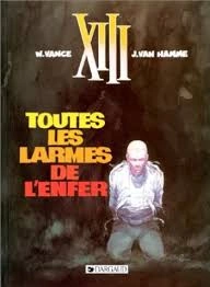 XIII - Tome 3 - Toutes les Larmes de l'Enfer Edition Spéciale 2014