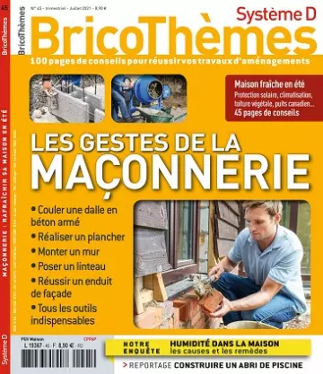 Système D Bricothèmes N°45 – Juillet 2021