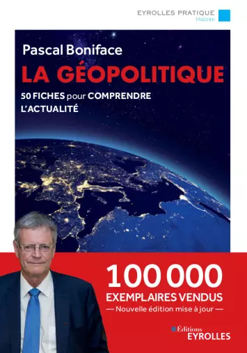 LA GÉOPOLITIQUE - PASCAL BONIFACE