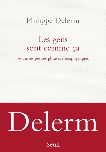 Philippe Delerm - Les gens sont comme ça