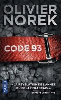 Olivier Norek Victor Coste Tomes 01 à 04 - Code 93 + Territoires + Surtensions + Dans les brumes de Capelans