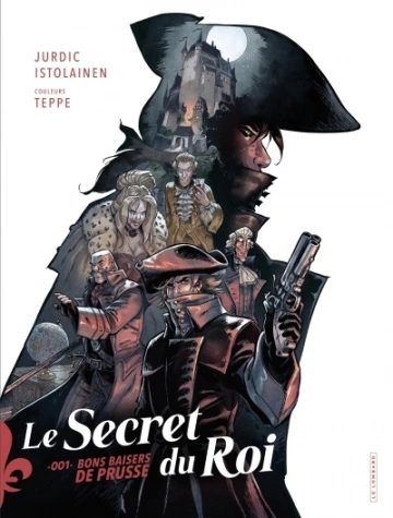 Le secret du roi  Tome 1  Bons baisers de Prusse