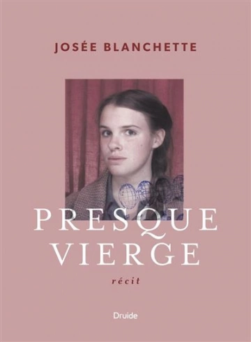 Josée Blanchette - Presque vierge