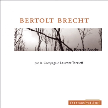 Moi, Bertolt Brecht   Bertolt Brecht