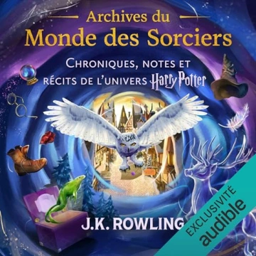 Archives du Monde des Sorciers J.K. Rowling