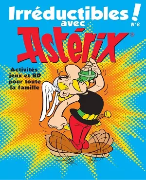 Irréductibles! avec Astérix N°6 – Mai 2020