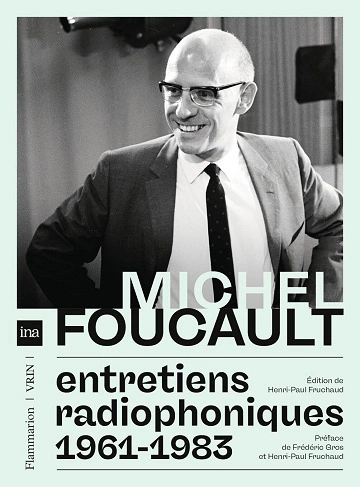 Entretiens.radiophoniques.1961-1983 Michel Foucault