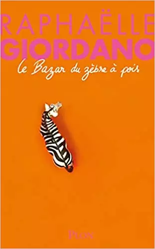 Le bazar du Zèbre à Pois - RAPHAELLE GIORDANO