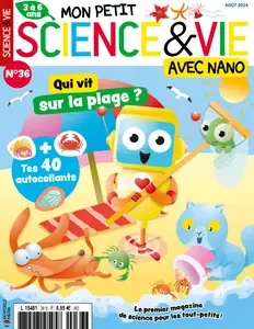 Mon Petit Science & Vie avec Nano N.36 - Août 2024