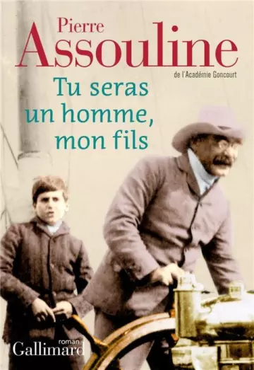 Pierre Assouline - Tu seras un homme mon fils