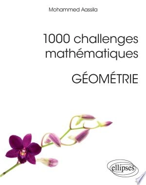 1000 challenges mathématiques : géométrie