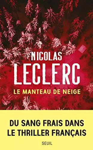 Nicolas Leclerc - Le manteau de neige