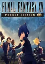 FINAL FANTASY XV POCKET EDITION HD + UPDATE