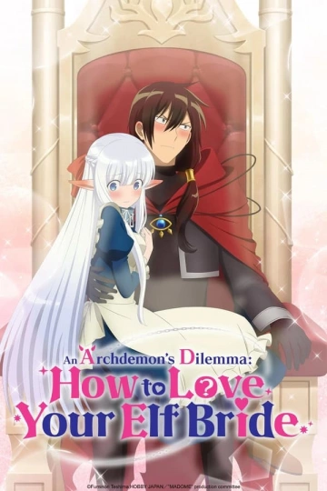 An Archdemon's Dilemma: How to Love Your Elf Bride