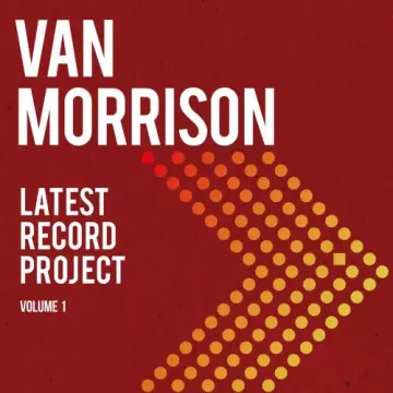 Van Morrison - Latest Record Project Volume I