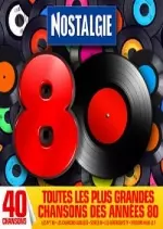 Tous les plus grandes chansons des années 80 sélectionnées par Nostalgie