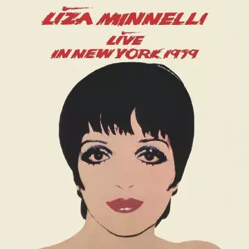 LIZA MINNELLI - Live in New York 1979--The Ultimate Edition