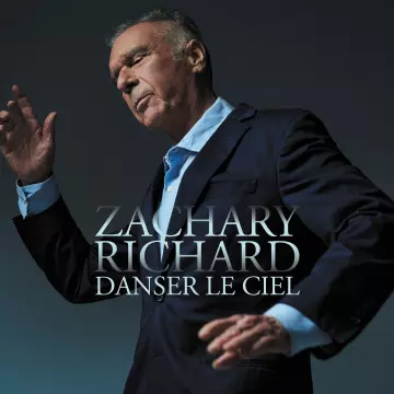 Zachary Richard - Danser le ciel