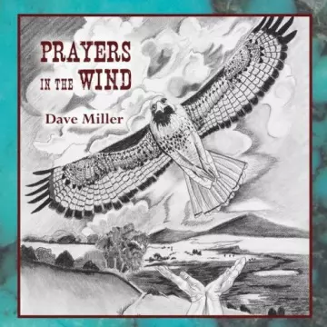 Dave Miller - Prayers in the Wind