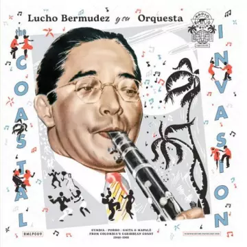 Lucho Bermúdez y Su Orquesta - The Coastal Invasion