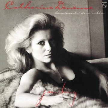 Catherine Deneuve - Souviens-toi De M'oublier (1981 Remaster)