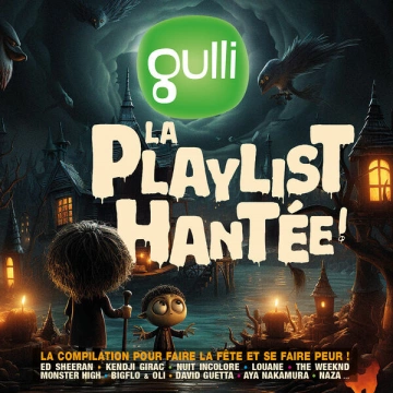 GULLI - LA PLAYLIST HANTEE