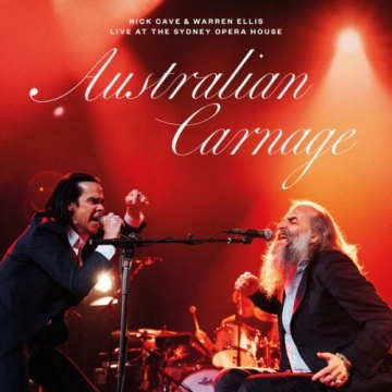 Nick Cave & Warren Ellis - Australian Carnage (Live At The Sydney Opera House)