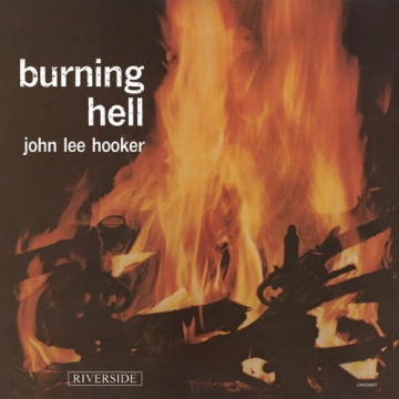 FLAC  John Lee Hooker - Burning Hell (Remastered 2024)