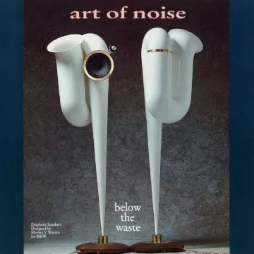 Art Of Noise - Below The Waste (1989)