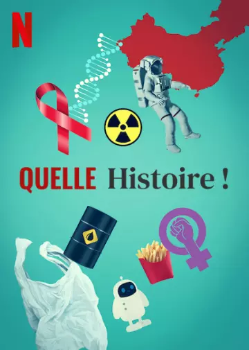 Quelle Histoire !